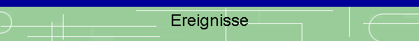 Ereignisse